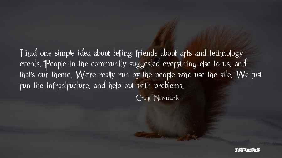 Friends Who Use People Quotes By Craig Newmark