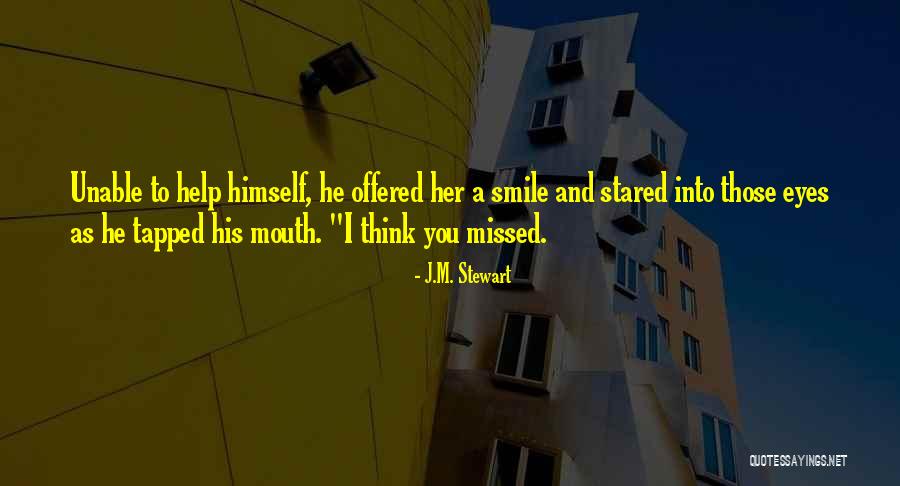 Friends Who Will Be Missed Quotes By J.M. Stewart