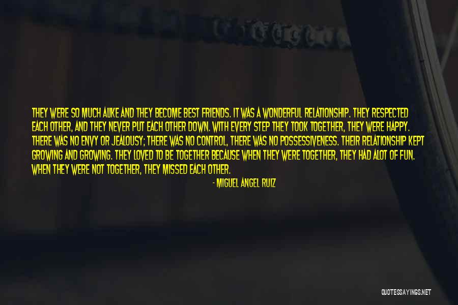 Friends Who Will Be Missed Quotes By Miguel Angel Ruiz