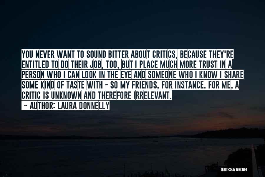 Friends Who You Can't Trust Quotes By Laura Donnelly