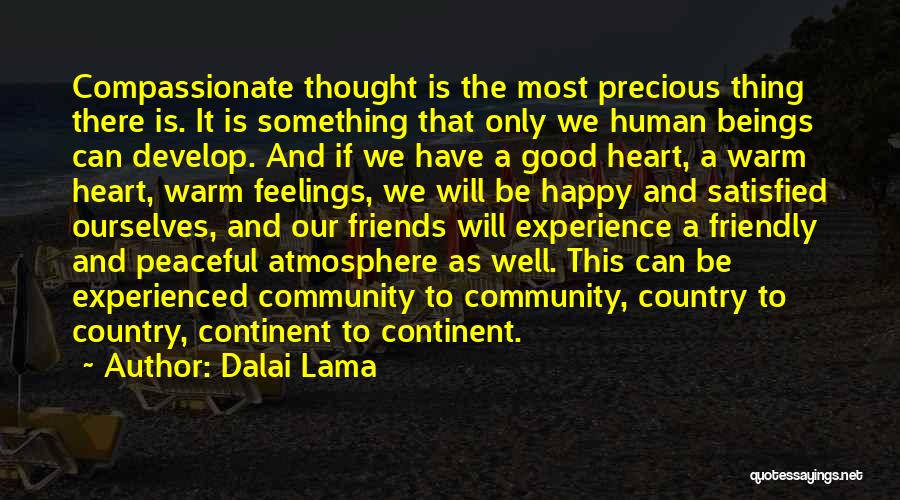 Friends Will Be There Quotes By Dalai Lama