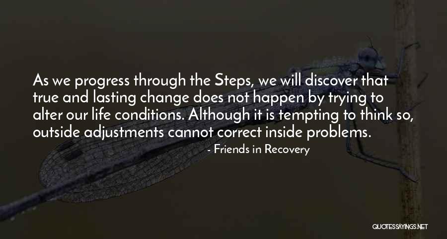 Friends Will Change Quotes By Friends In Recovery Friends Will Change Quotes By Friends In Recovery