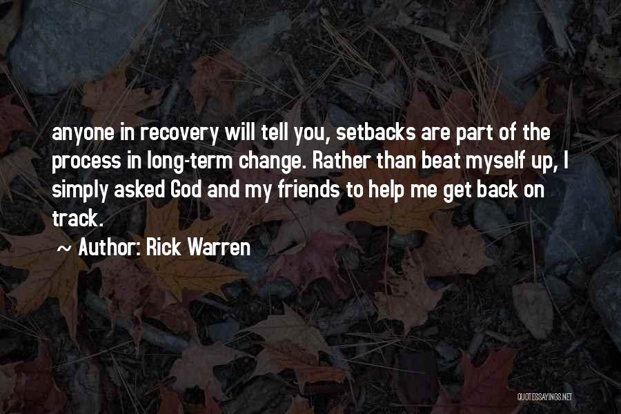 Friends Will Change Quotes By Rick Warren