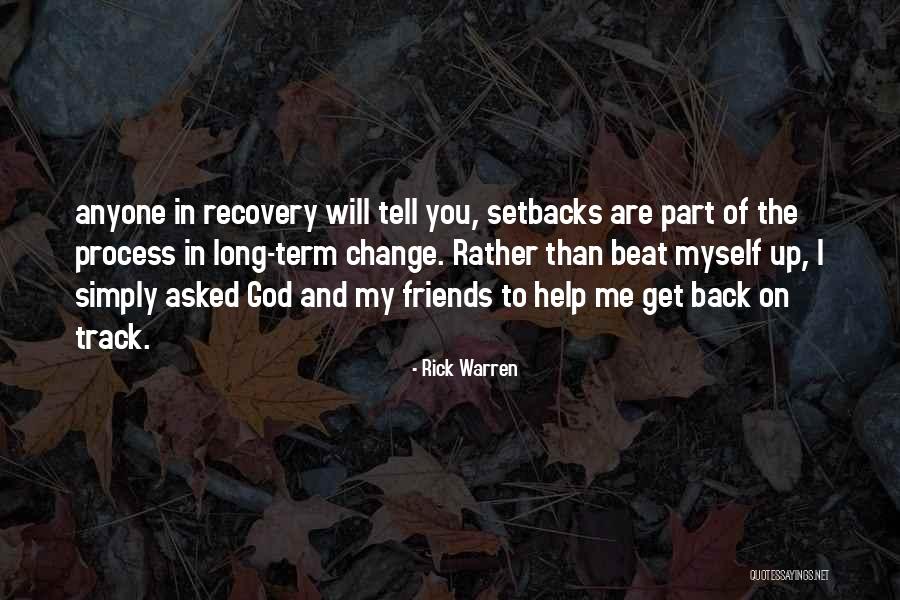 Friends Will Change Quotes By Rick Warren