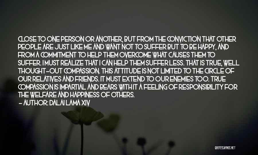 Friends With Attitude Quotes By Dalai Lama XIV Friends With Attitude Quotes By Dalai Lama XIV