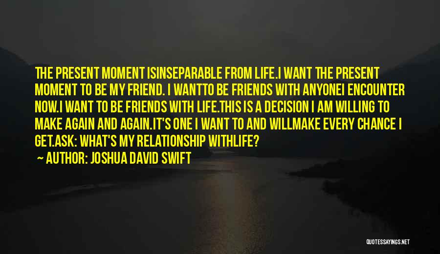 Friends With Attitude Quotes By Joshua David Swift