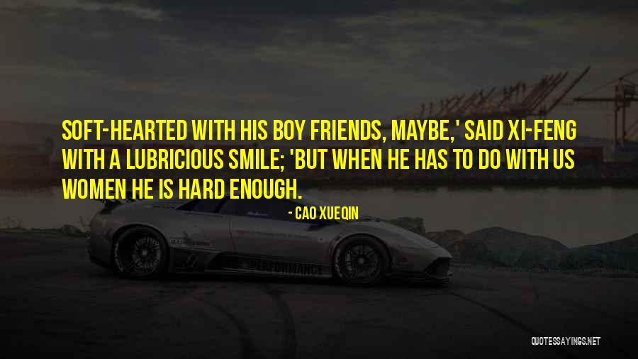 Friends With Boy Quotes By Cao Xueqin Friends With Boy Quotes By Cao Xueqin