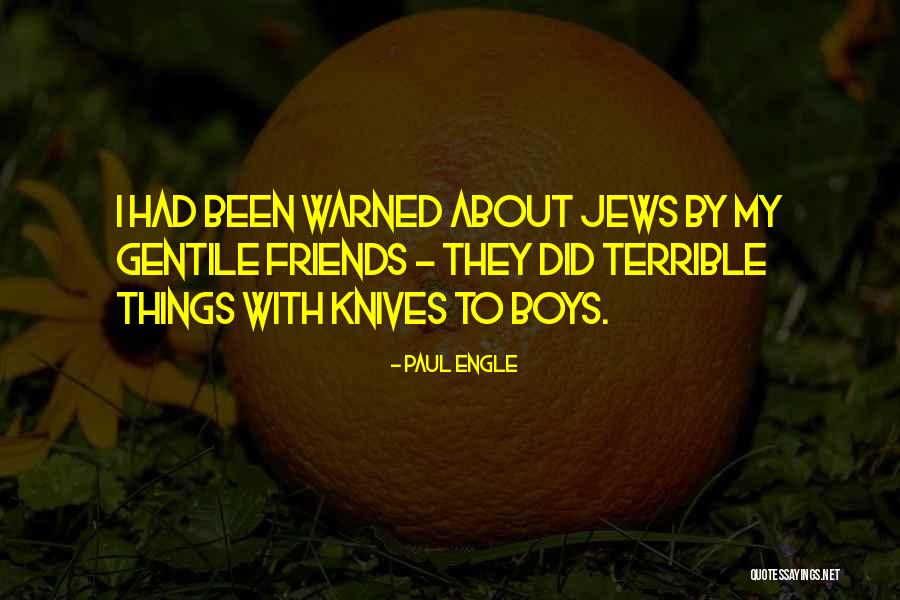 Friends With Boy Quotes By Paul Engle Friends With Boy Quotes By Paul Engle
