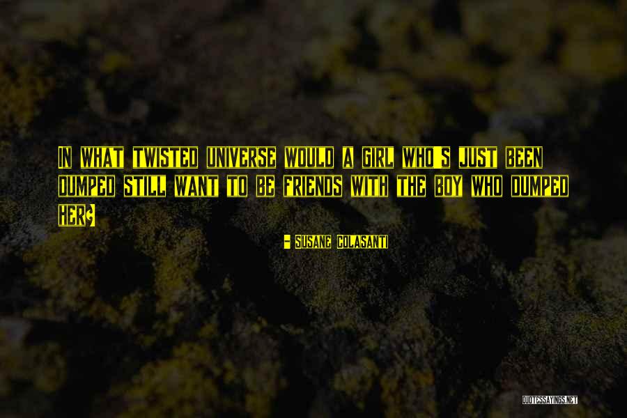 Friends With Boy Quotes By Susane Colasanti Friends With Boy Quotes By Susane Colasanti