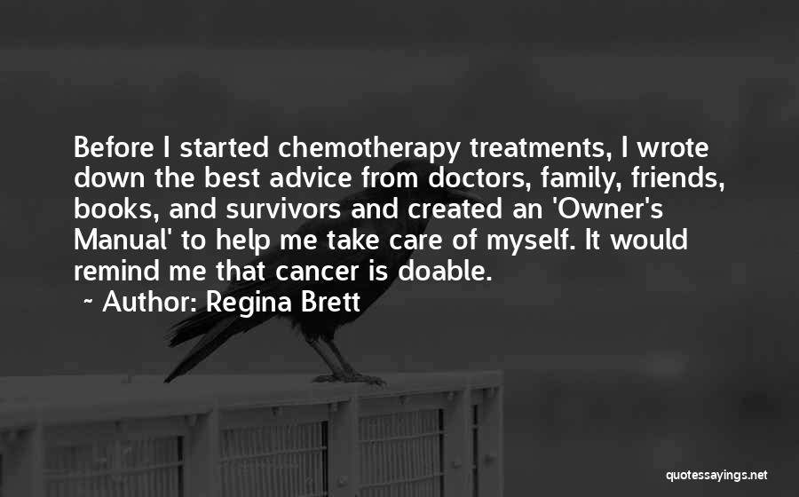 Friends With Cancer Quotes By Regina Brett
