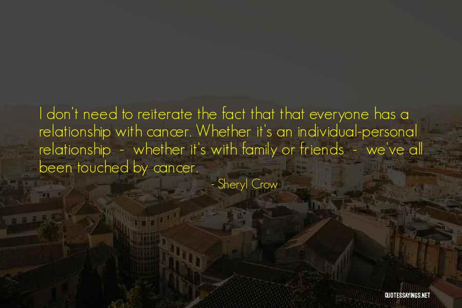 Friends With Cancer Quotes By Sheryl Crow