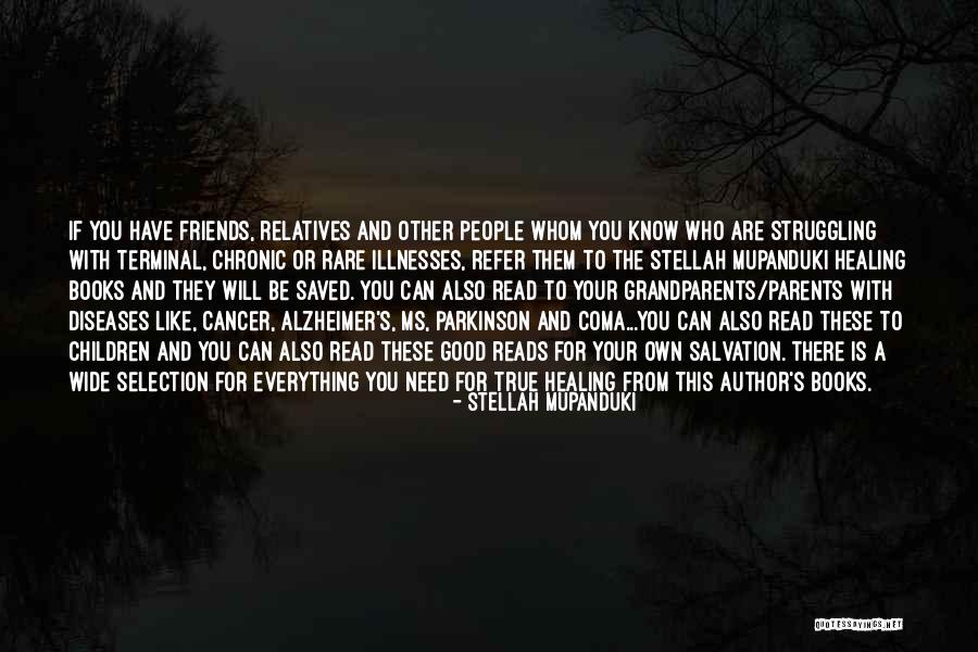 Friends With Cancer Quotes By Stellah Mupanduki