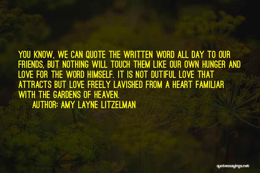 Friends With God Quotes By Amy Layne Litzelman