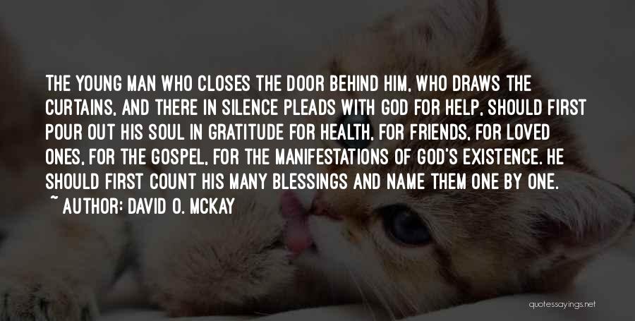 Friends With God Quotes By David O. McKay