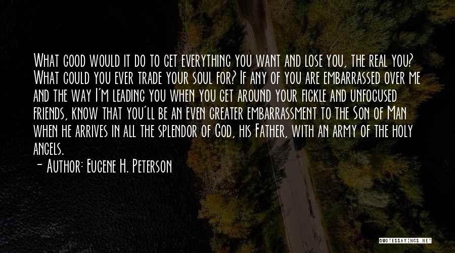 Friends With God Quotes By Eugene H. Peterson