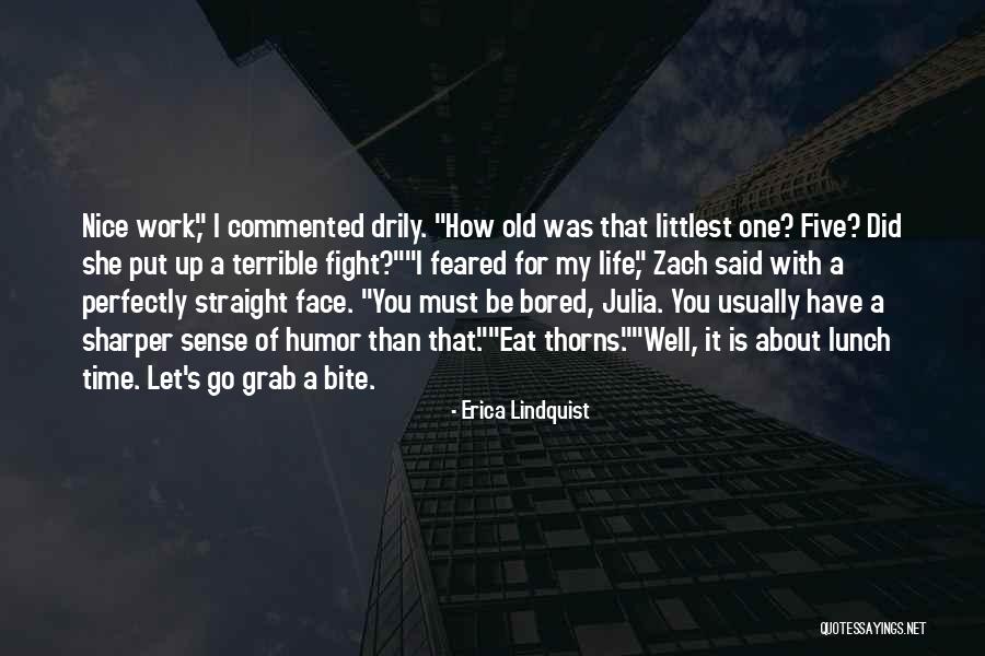Friends With Sense Of Humor Quotes By Erica Lindquist Friends With Sense Of Humor Quotes By Erica Lindquist