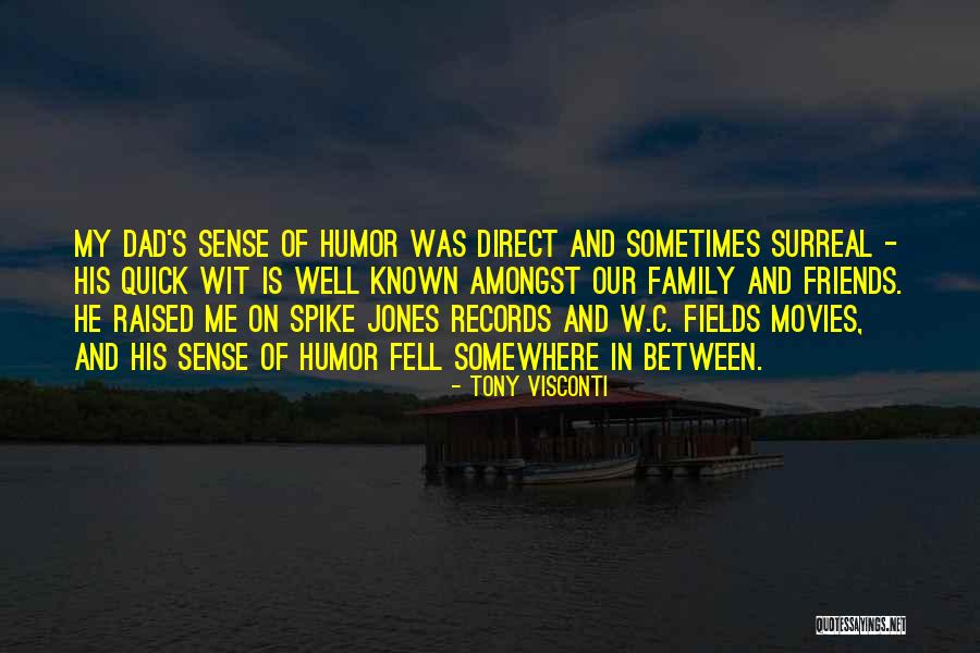 Friends With Sense Of Humor Quotes By Tony Visconti Friends With Sense Of Humor Quotes By Tony Visconti