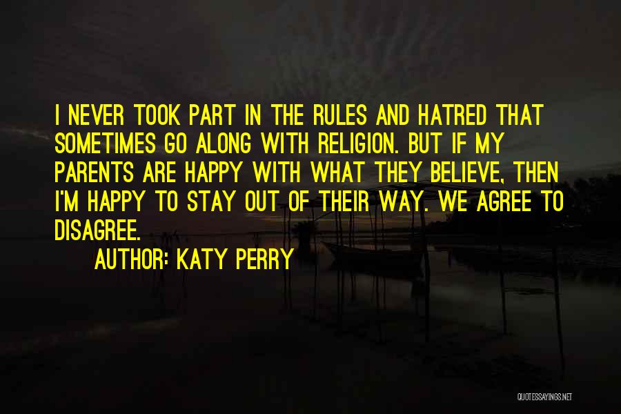 Friends Yemen Quotes By Katy Perry