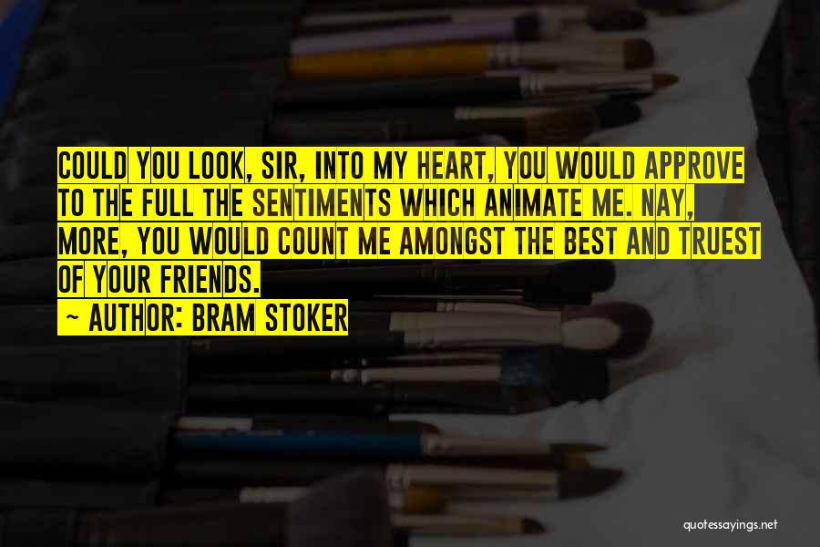 Friends You Can Count On Quotes By Bram Stoker