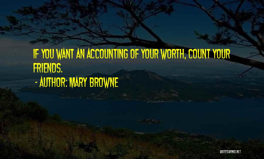 Friends You Can Count On Quotes By Mary Browne