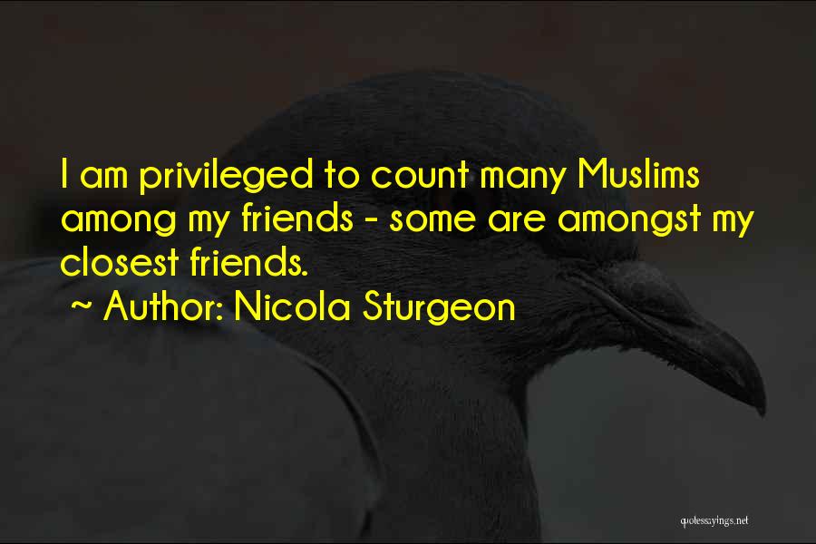 Friends You Can Count On Quotes By Nicola Sturgeon