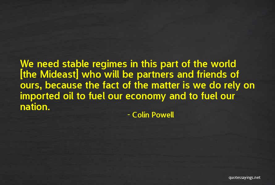 Friends You Can Rely Quotes By Colin Powell Friends You Can Rely Quotes By Colin Powell