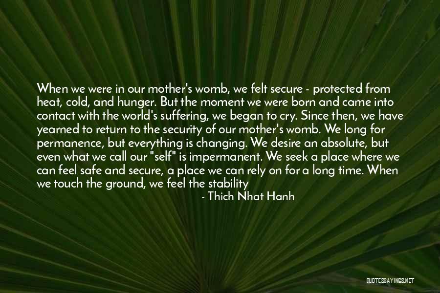 Friends You Can Rely Quotes By Thich Nhat Hanh Friends You Can Rely Quotes By Thich Nhat Hanh