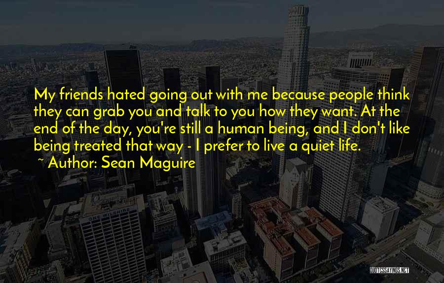 Friends You Can Talk To Quotes By Sean Maguire