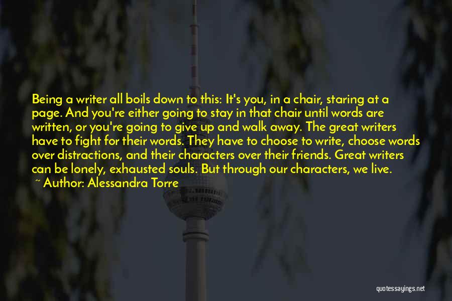 Friends You Choose Quotes By Alessandra Torre