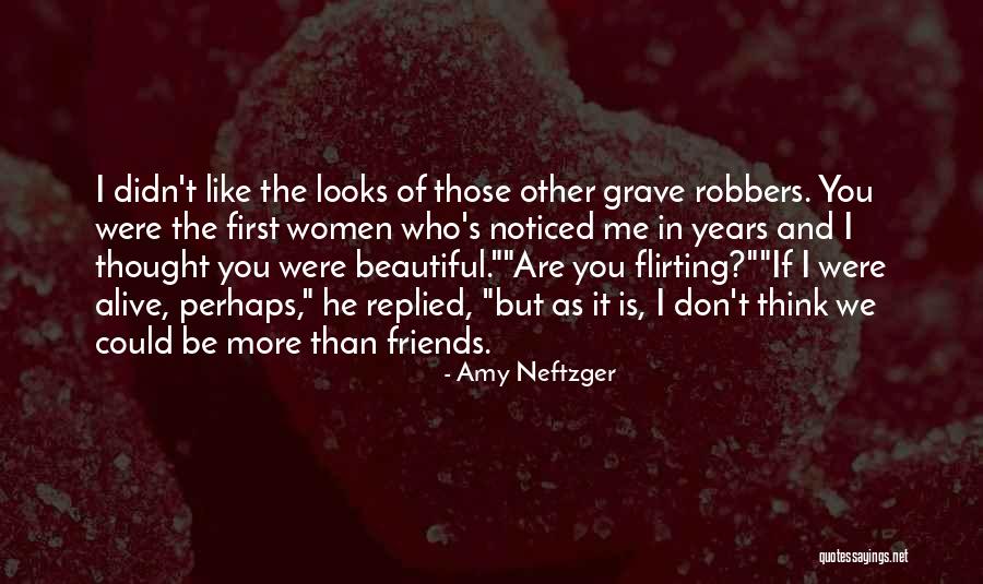 Friends You Don't Like Quotes By Amy Neftzger