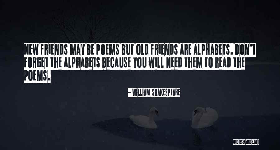 Friends You Don't Need Quotes By William Shakespeare