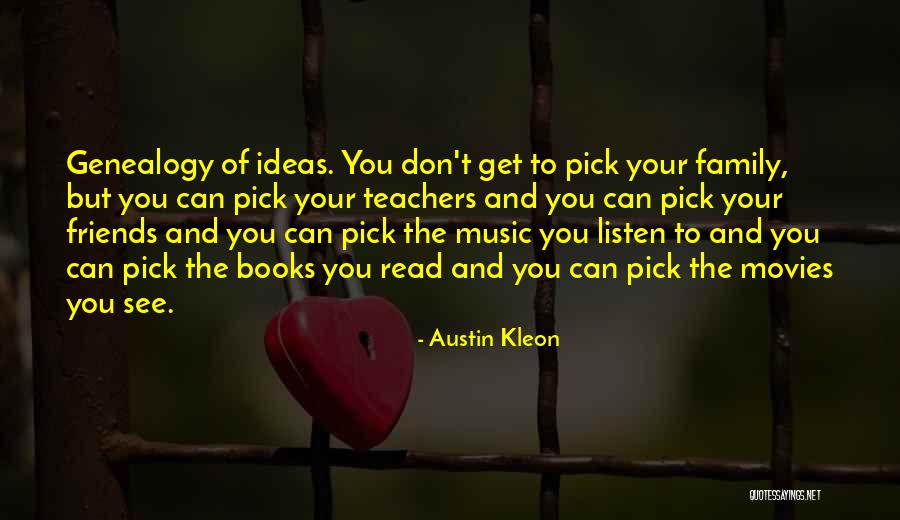 Friends You Don't See Quotes By Austin Kleon Friends You Don't See Quotes By Austin Kleon