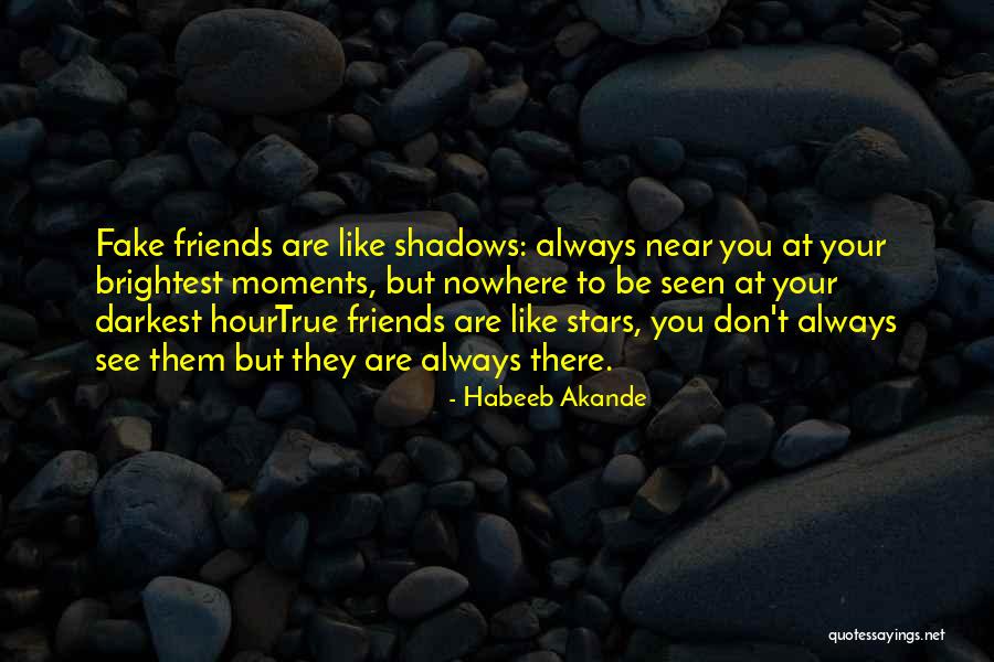 Friends You Don't See Quotes By Habeeb Akande