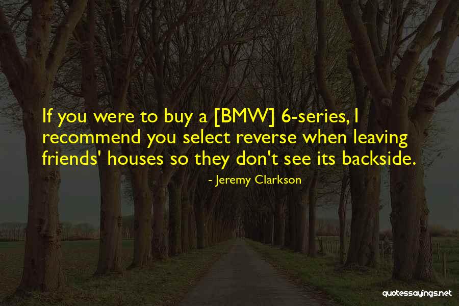 Friends You Don't See Quotes By Jeremy Clarkson