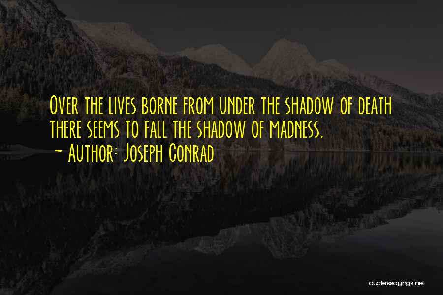 Friends You Fall In Love With Quotes By Joseph Conrad