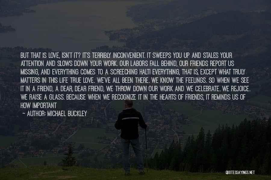 Friends You Fall In Love With Quotes By Michael Buckley