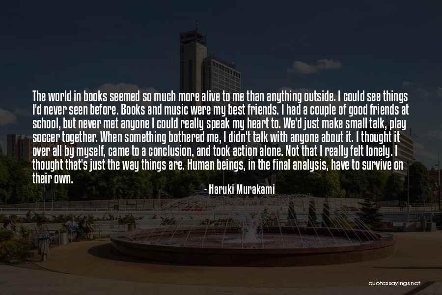 Friends You Have Never Met Quotes By Haruki Murakami