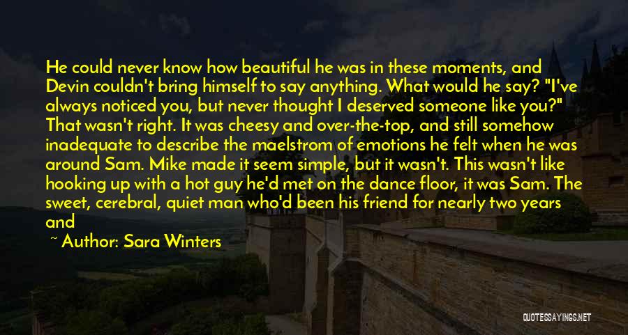 Friends You Have Never Met Quotes By Sara Winters