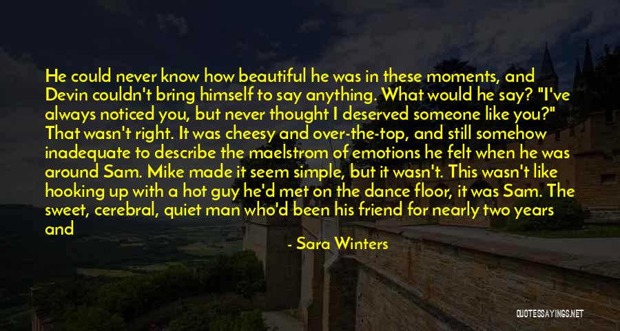 Friends You Have Never Met Quotes By Sara Winters