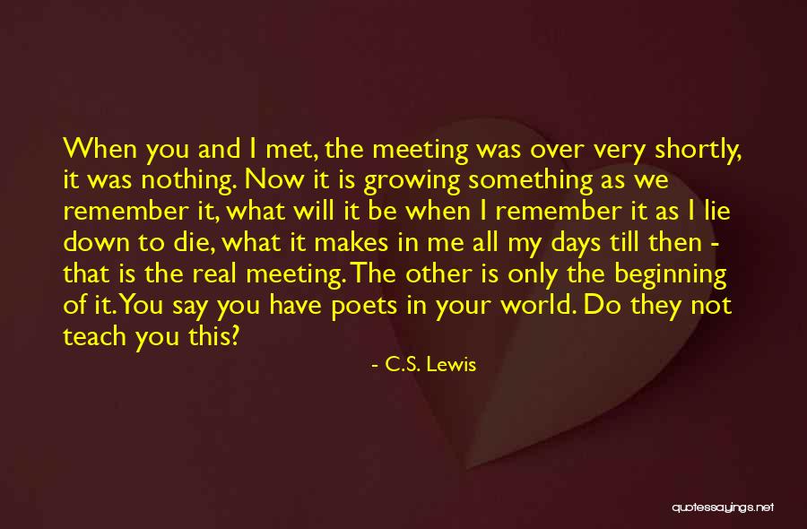 Friends You Just Met Quotes By C.S. Lewis Friends You Just Met Quotes By C.S. Lewis