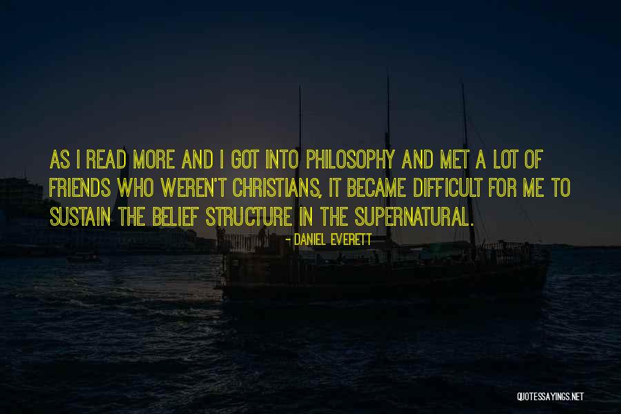 Friends You Just Met Quotes By Daniel Everett Friends You Just Met Quotes By Daniel Everett