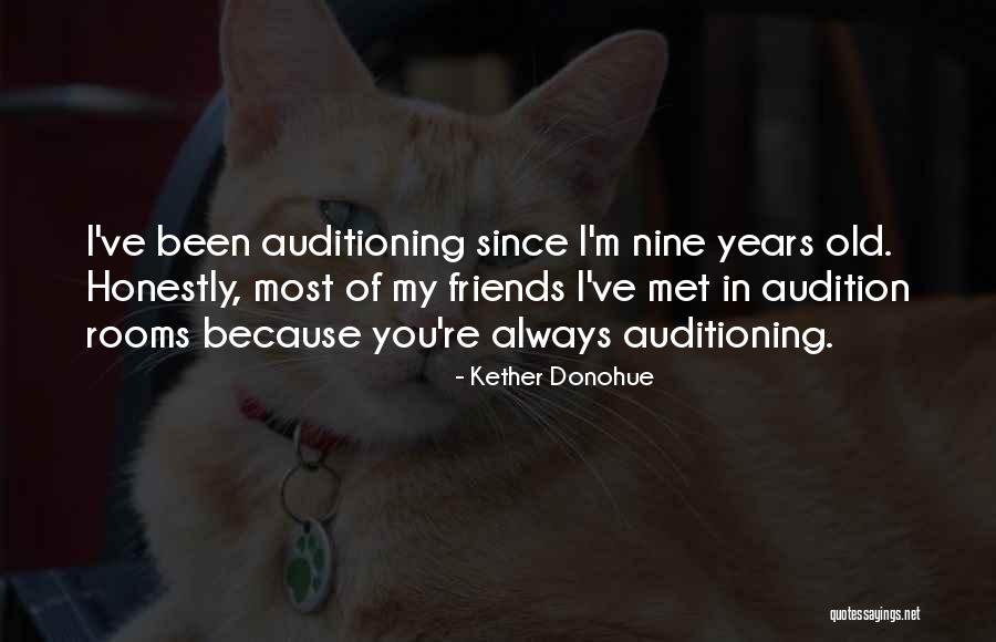 Friends You Just Met Quotes By Kether Donohue Friends You Just Met Quotes By Kether Donohue
