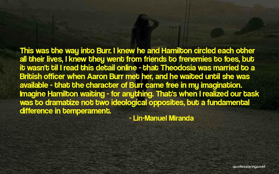 Friends You Just Met Quotes By Lin-Manuel Miranda Friends You Just Met Quotes By Lin-Manuel Miranda