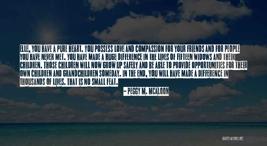 Friends You Just Met Quotes By Peggy M. McAloon Friends You Just Met Quotes By Peggy M. McAloon