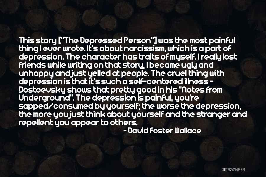 Friends You Lost Quotes By David Foster Wallace