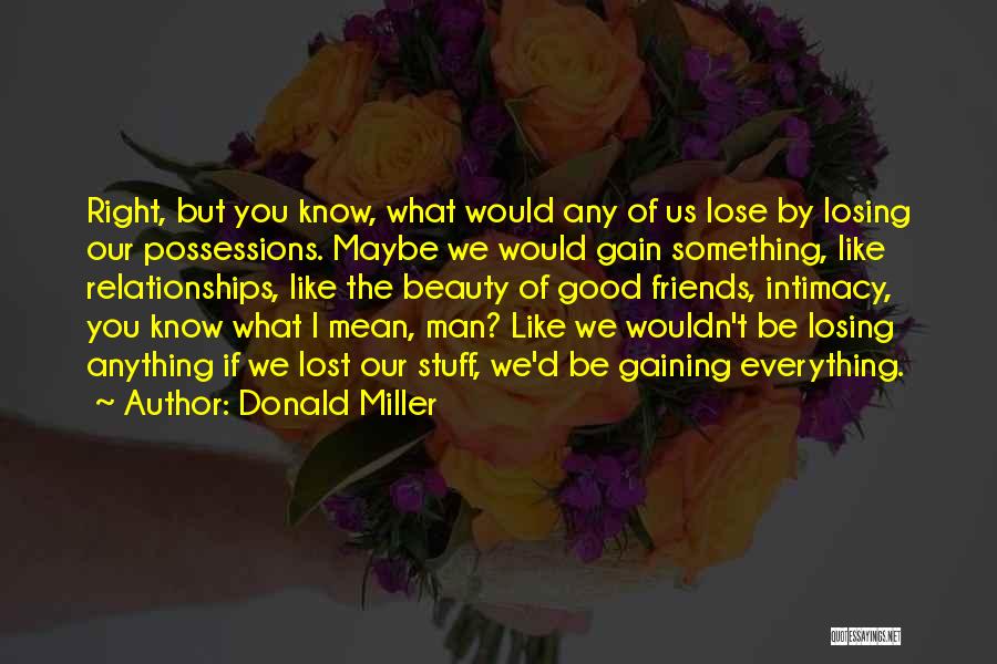 Friends You Lost Quotes By Donald Miller