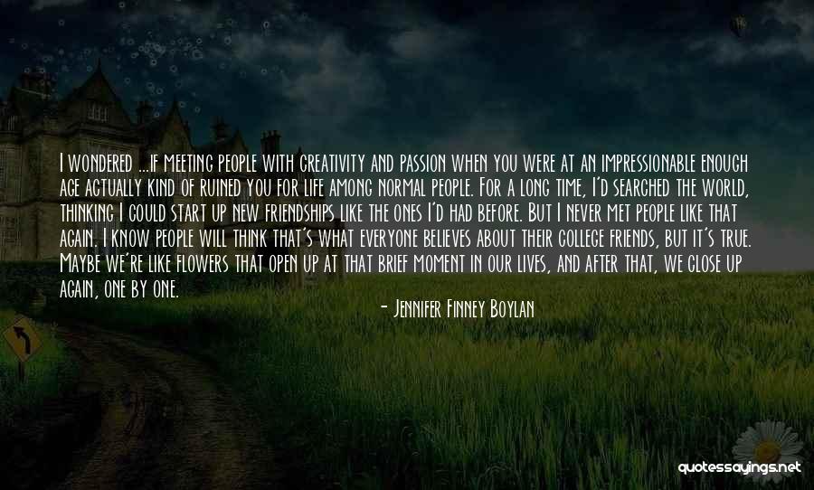 Friends You Never Met Quotes By Jennifer Finney Boylan