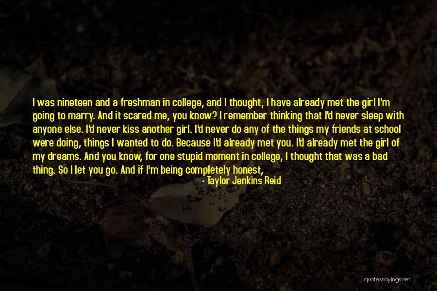 Friends You Never Met Quotes By Taylor Jenkins Reid