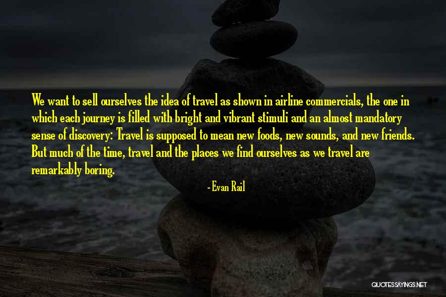 Friends You Travel With Quotes By Evan Rail