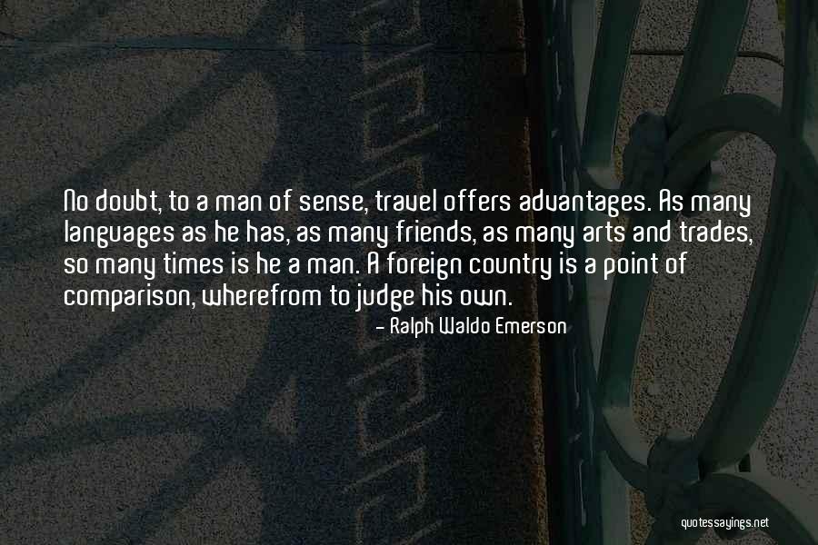 Friends You Travel With Quotes By Ralph Waldo Emerson